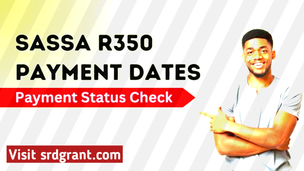 Sassa r350 grant payment date